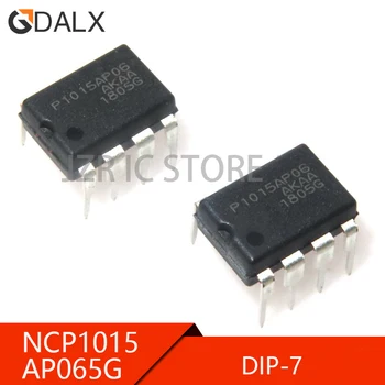 (10 парчета) 100% Добър чипсет P1015AP06 DIP7 NCP1015AP065G DIP-7 Вграден Foot Автономен Импулсно захранване PWM-контролер
